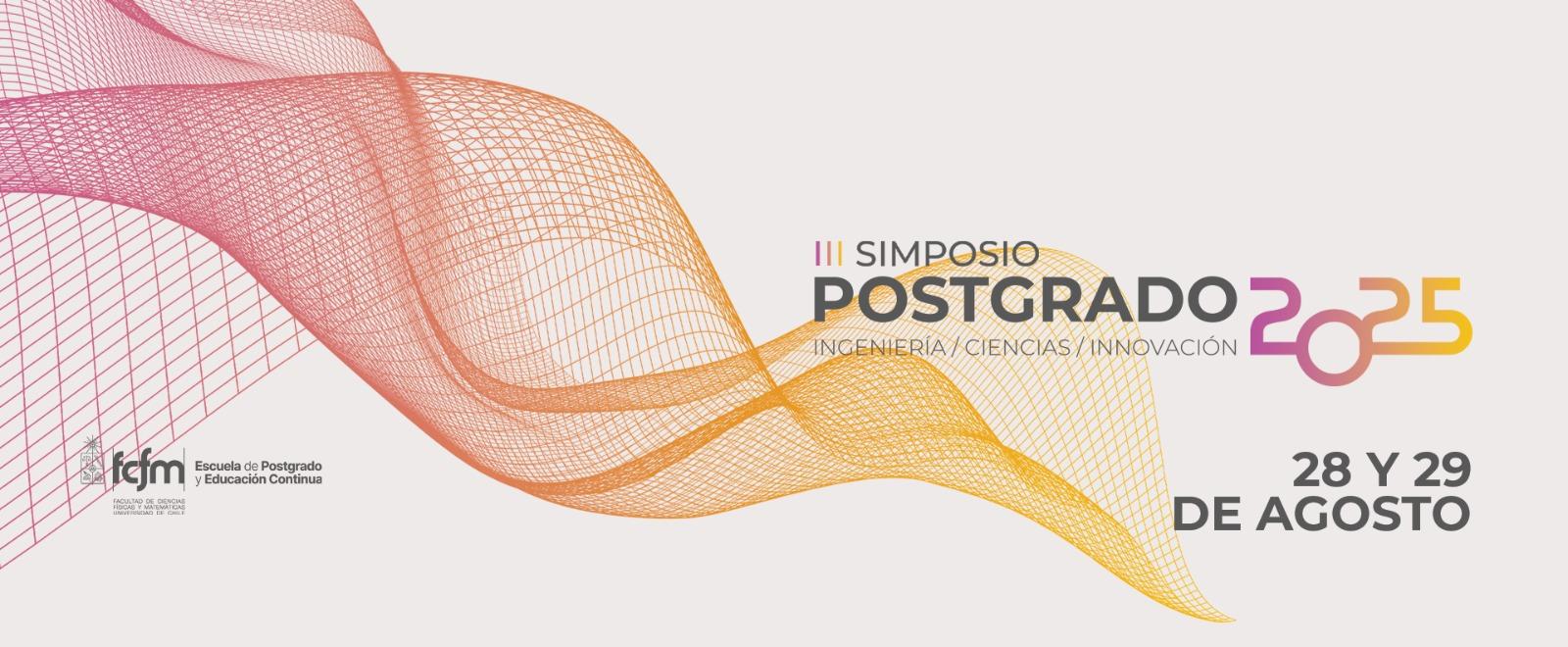 III Simposio de Postgrado FCFM se amplía a comunidad UCHILE y otras instituciones