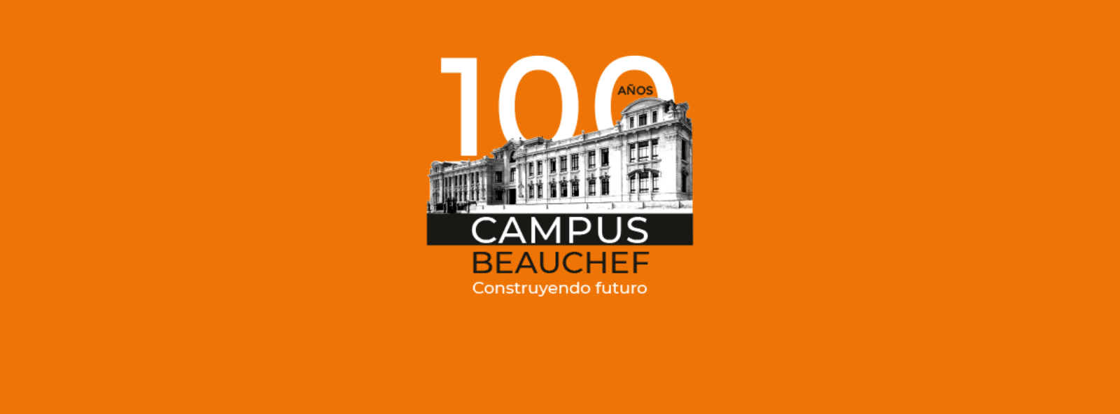 100 años Campus Beauchef