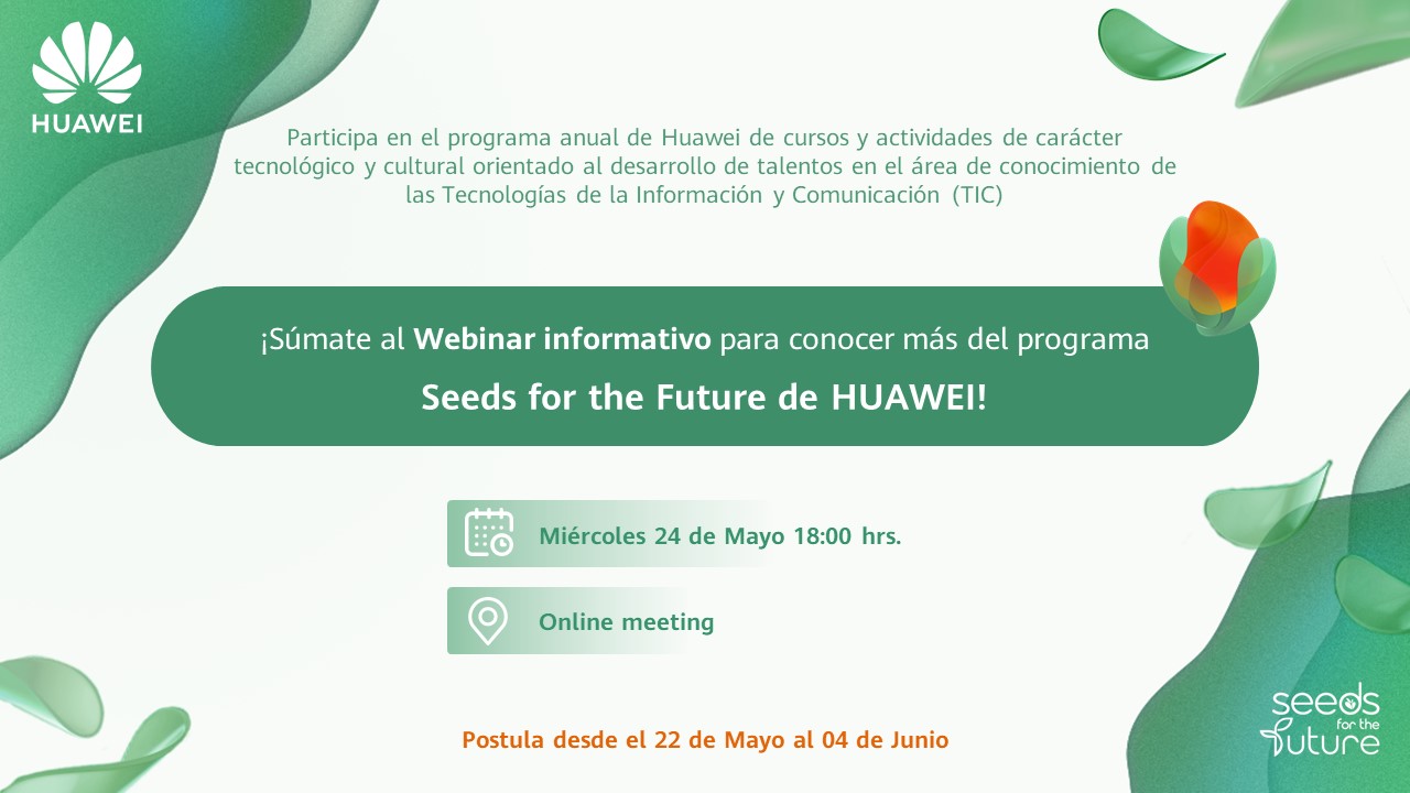 Webinar informativo Seeds for the future Huawei 2023 - Facultad de ...