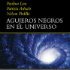 Astrónomos lanzan libro sobre agujeros negros